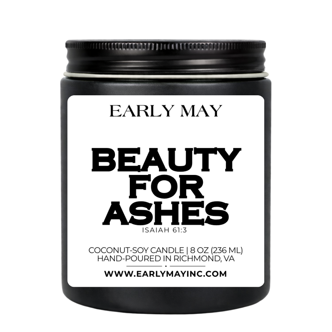 "Beauty for Ashes" Candle