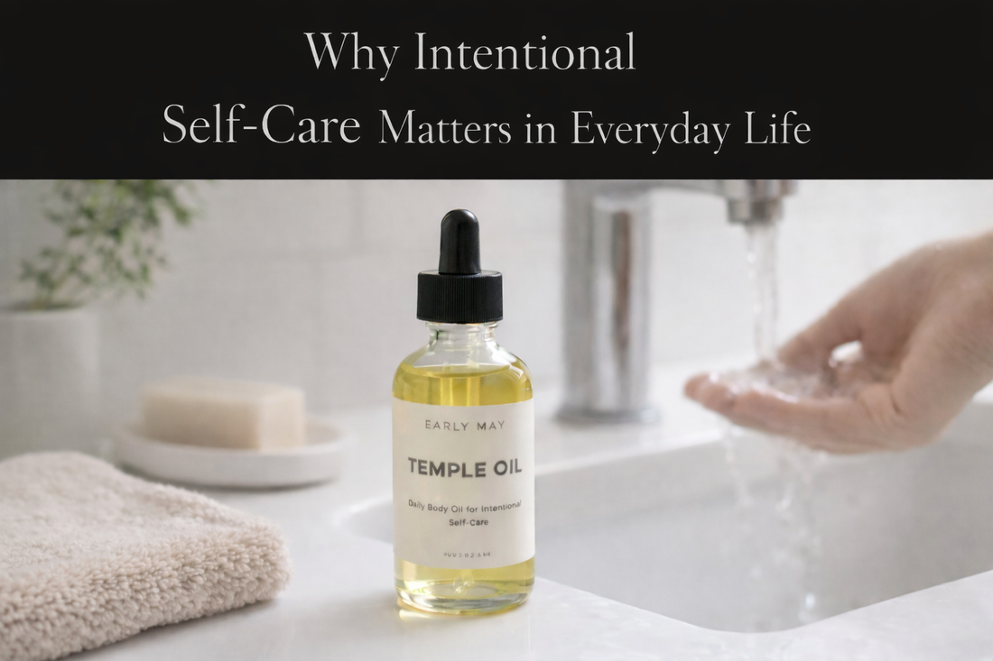 Why Intentional Self-Care Matters in Everyday Life